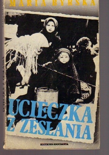 Ucieczka z zesłania - Ewa Kurek