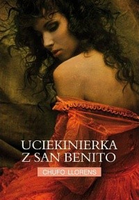 Uciekinierka z San Benito - Chufo Lloréns