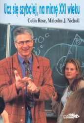 Ucz się szybciej, na miarę XXI wieku - Colin Rose