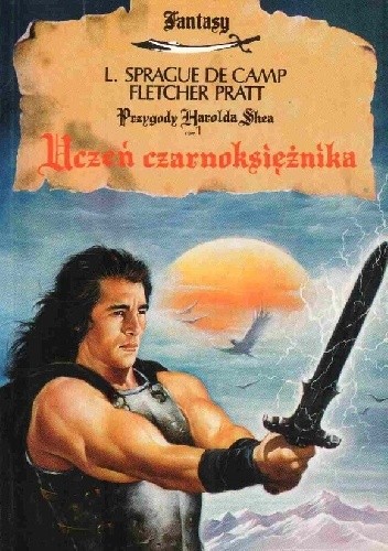 Uczeń czarnoksiężnika - Fletcher Pratt