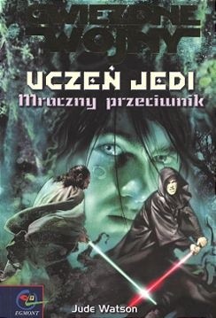 Uczeń Jedi: Mroczny Przeciwnik - Jude Watson