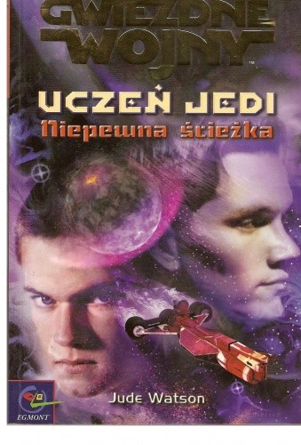 Uczeń Jedi: Niepewna ścieżka - Jude Watson
