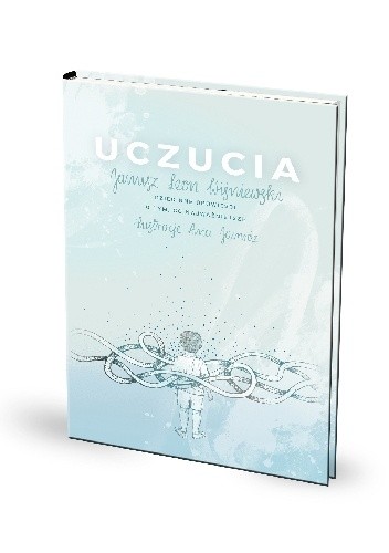 Uczucia. Dziecinne opowieści o tym, co najważniejsze - Janusz Leon Wiśniewski