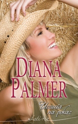 Uczucia na pokaz - Diana Palmer