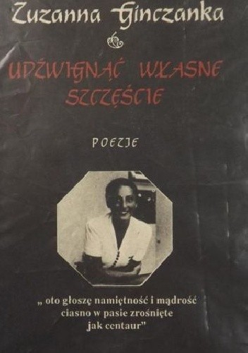 Udźwignąć własne szczęście - Izolda Kiec