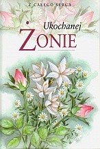 Ukochanej żonie - praca zbiorowa