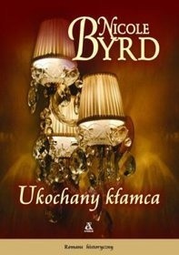 Ukochany kłamca - Nicole Byrd