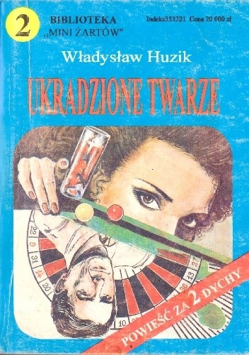 Ukradzione twarze - Władysław Huzik