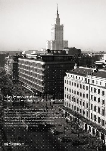 Ukryty modernizm. Warszawa według Christiana Kereza - Christian Kerez