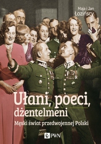 Ułani, poeci, dżentelmeni - Jan Łoziński