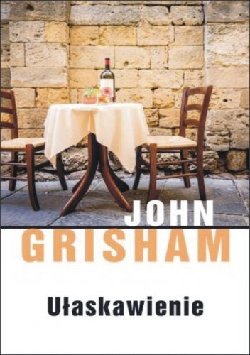 Ułaskawienie - John Grisham