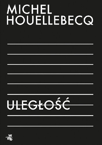 Uległość - Michel Houellebecq