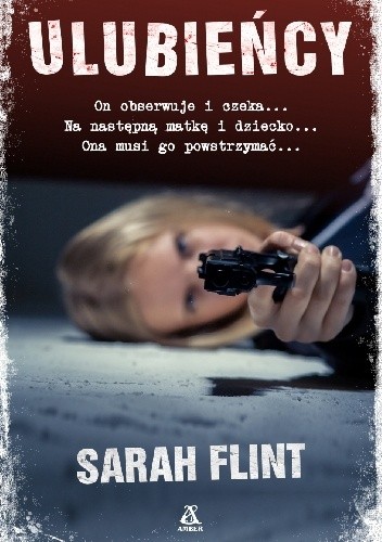 Ulubieńcy - Sarah Flint