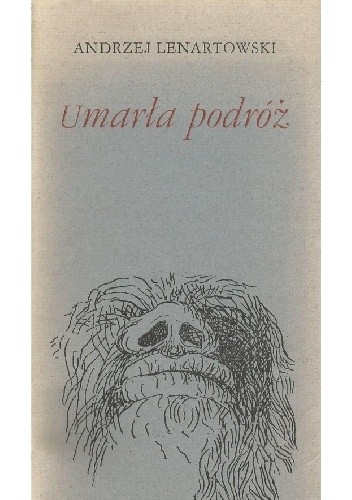 Umarła podróż - Andrzej Lenartowski