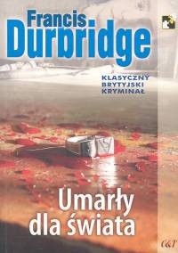 Umarły dla świata - Francis Durbridge