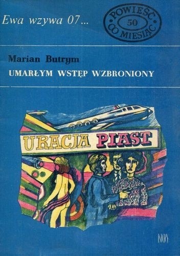 Umarłym wstęp wzbroniony - Marian Butrym