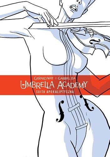 Umbrella Academy tom 1: Suita Apokaliptyczna - Gabriel Bá