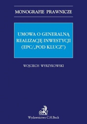 Umowa o generalną realizację inwestycji (EPC/