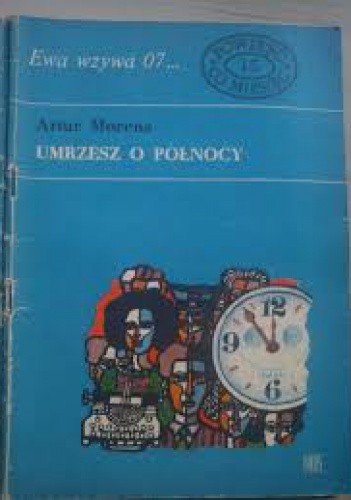 Umrzesz o północy - Artur Morena