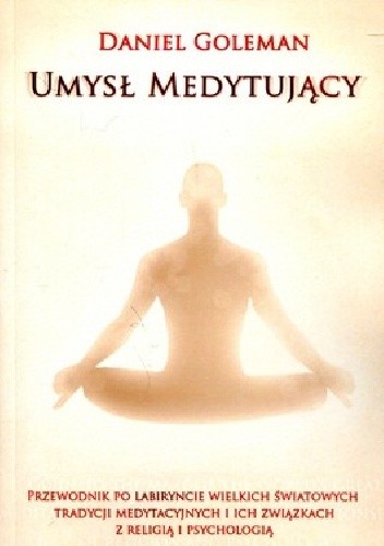 Umysł medytujący - Daniel Goleman