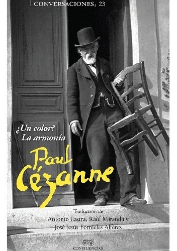 ¿Un color? La armonía. Paul Cézanne - Jules Borély