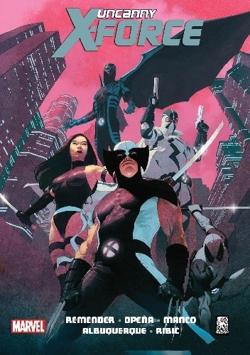 Uncanny X-Force: Sposób na Apocalypse'a - Rafael Albuquerque