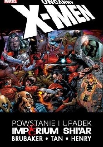 Uncanny X-Men. Powstanie i upadek Imperium Shi'ar - Clayton Henry