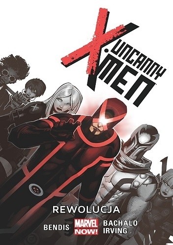 Uncanny X-Men: Rewolucja - Brian Michael Bendis