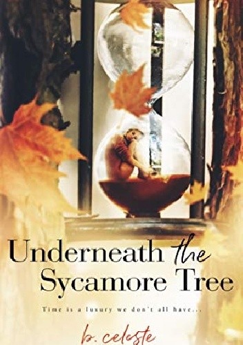 Underneath the Sycamore Tree - B. Celeste