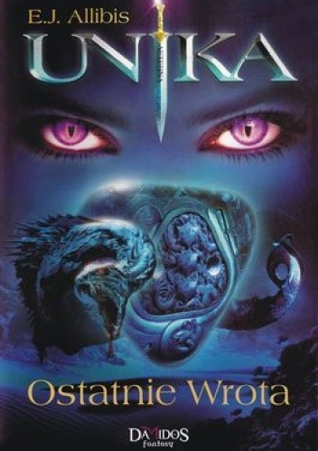 Unika. Ostatnie wrota - E.J. Allibis