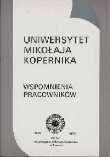Uniwersytet Mikołaja Kopernika. Wspomnienia pracowników - Andrzej Tomczak
