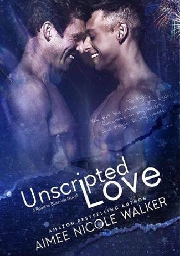 Unscripted Love - Aimee Nicole Walker