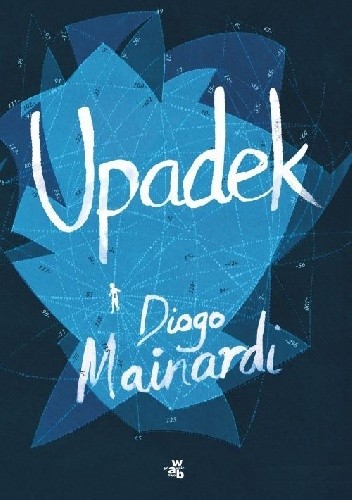 Upadek - Diogo Mainardi
