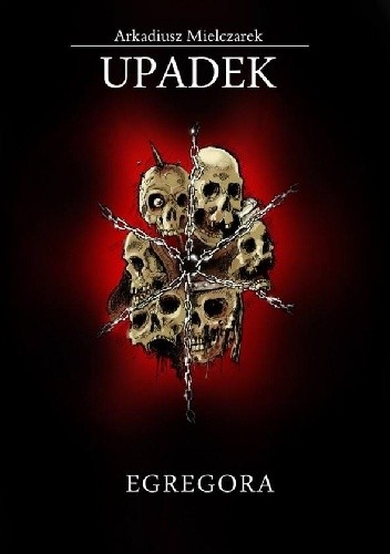 Upadek: Egregora - Arkadiusz Mielczarek