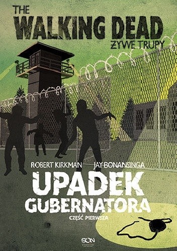 Upadek Gubernatora. Część pierwsza - Robert Kirkman