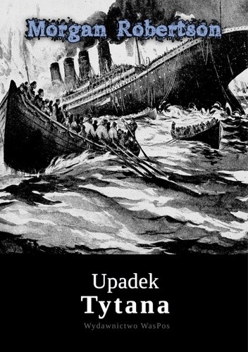 Upadek Tytana - Morgan Robertson