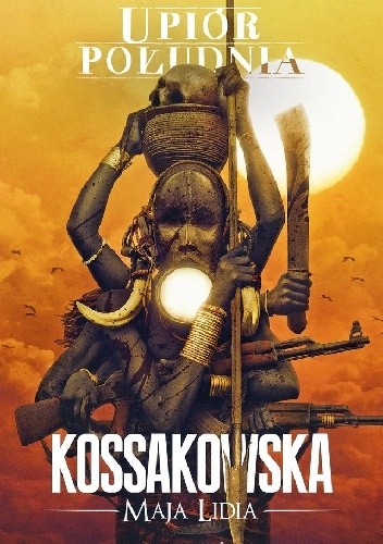 Upiór Południa - Maja Lidia Kossakowska