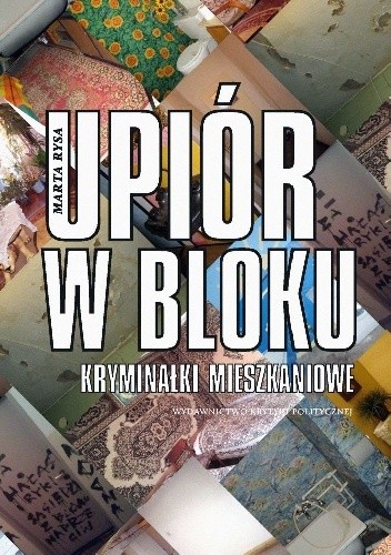 Upiór w bloku. Kryminałki mieszkaniowe - Marta Rysa