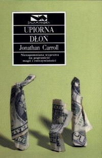 Upiorna dłoń - Jonathan Carroll