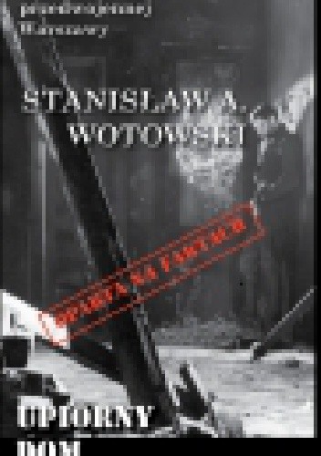 Upiorny dom - Stanisław Antoni Wotowski