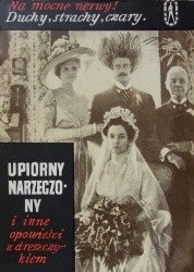 Upiorny narzeczony i inne opowieści z dreszczykiem - Edgar Allan Poe