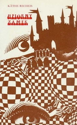 Upiorny zamek: Historie o złych i dobrych duchach - Käthe Recheis