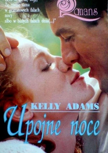 Upojne noce - Kelly Adams