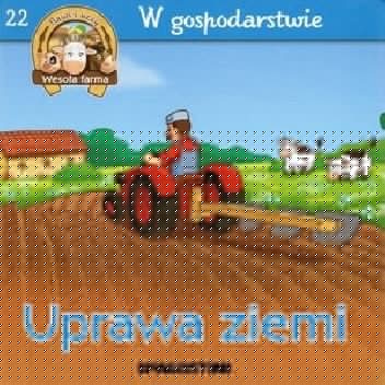 Uprawa ziemi. W gospodarstwie - Gilles Laurendon