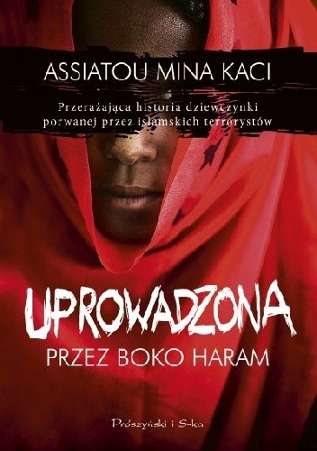 Uprowadzona przez Boko Haram - Mina Kaci