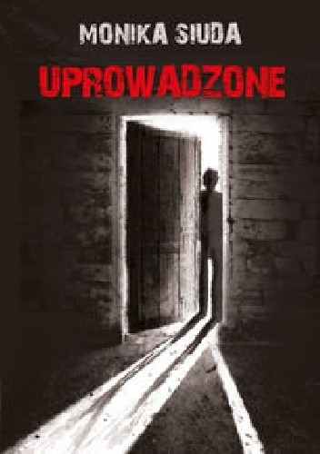 Uprowadzone - Monika Siuda