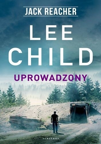 Uprowadzony - Lee Child