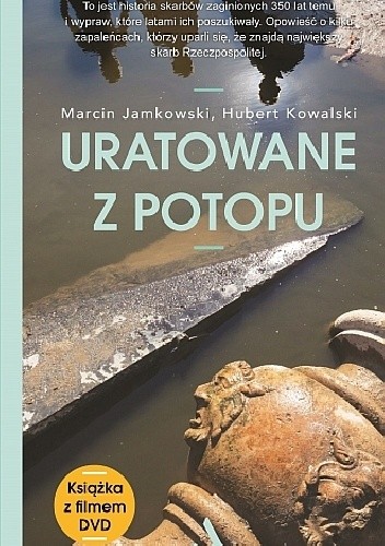 Uratowane z Potopu - Hubert Kowalski