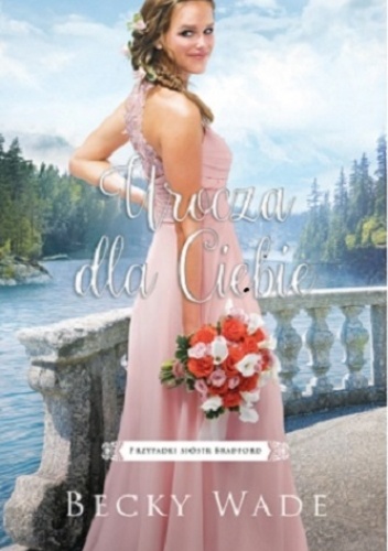 Urocza dla Ciebie - Becky Wade