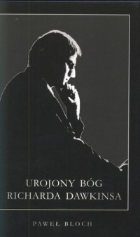 Urojony bóg Richarda Dawkinsa - Paweł Bloch